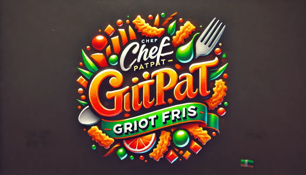 Chef PatPat Griot Fris